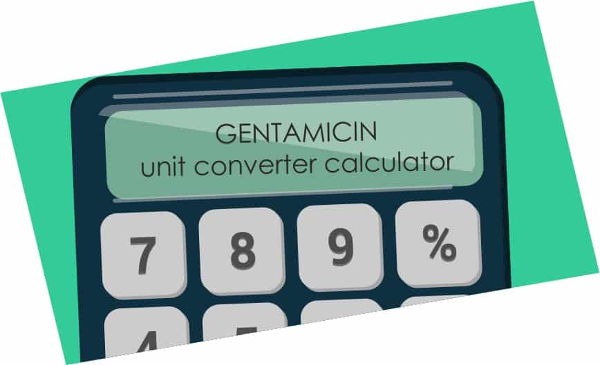 Gentamicin unit converter calculator