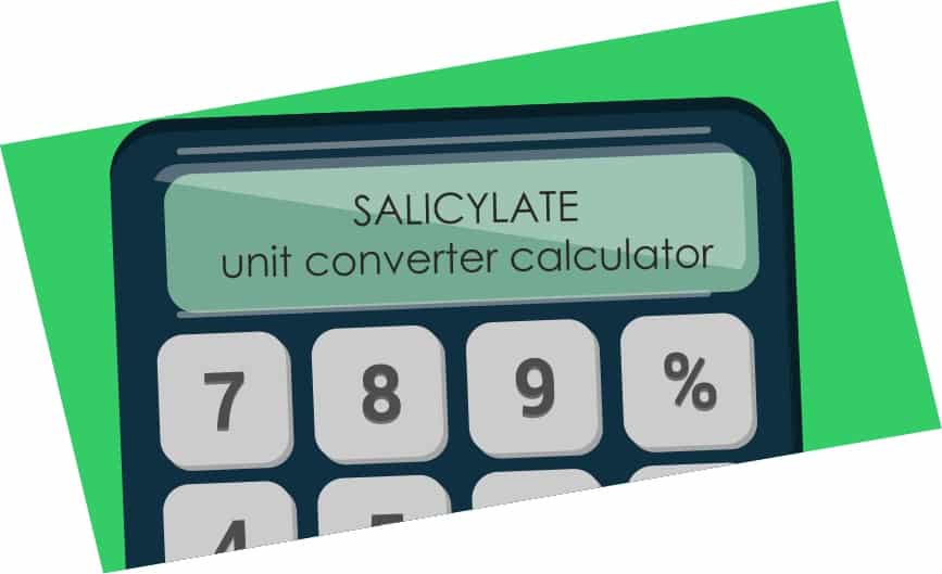 Salicylate unit converter calculator
