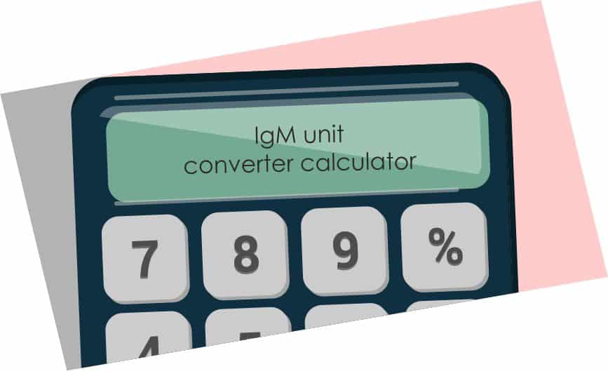 IgM unit converter calculator
